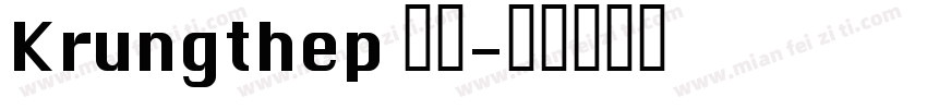 Krungthep 常规字体转换